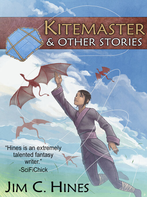 Title details for Kitemaster and Other Stories by Jim C. Hines - Available
